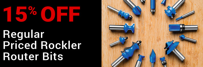 15% Off Regular Priced Rockler Router Bits