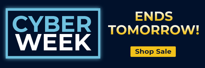 Cyber Week - Ends Tomorrow
