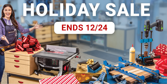  Rockler Holiday Sale Ends 12/24