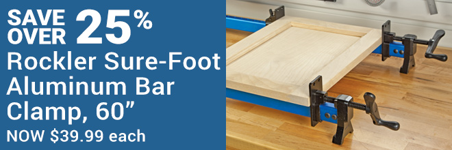 Save Over 25% on 60-inch Rockler Sure-Foot Aluminum Bar Clamps