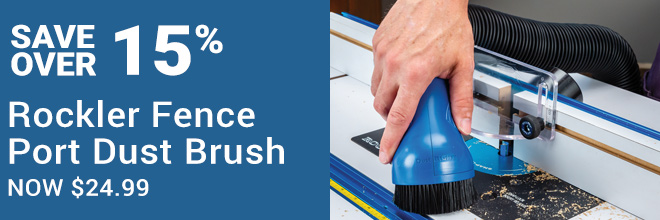 Save Over 15% Rockler Fence Port Dust Brush