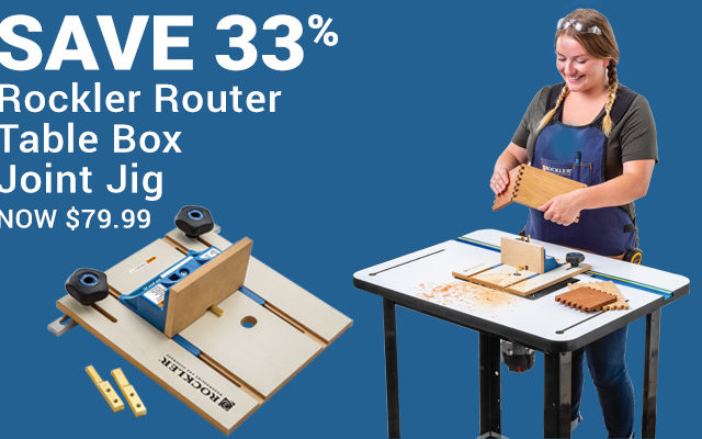 Save 33% on Rockler Router Table Box Joint Jig