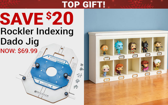 Save $20 on Rockler Indexing Dado Jig - Top Gift