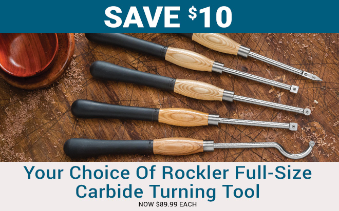 $10 off your choice of Rockler Full-Size Carbide Turning Tool