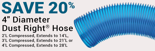 20% off 4-inch Diameter Dust Right Hose