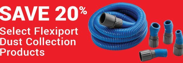 Save 20% on Select Flexiport Dust Collection