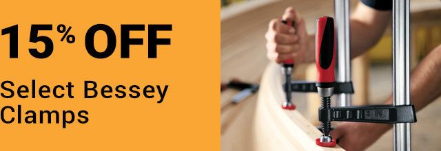 15% off Select Bessey Clamps