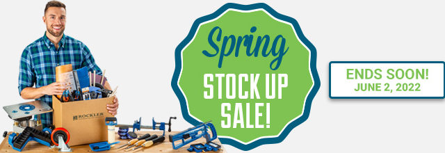 Rockler Spring Stock Up Sale - Sale Ends Soon