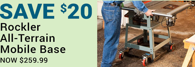 Rockler All-Terrain Mobile Base, Holds up to 800 lbs! Save $20