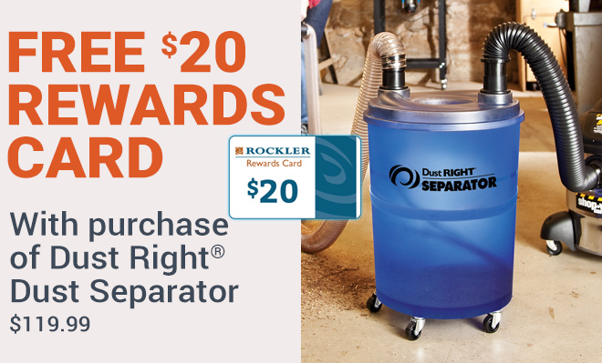 Free $20 Rewards Card with Purchase of Dust Right Dust Separator