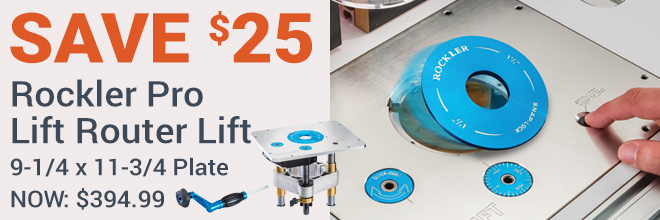 Save $25 on Rockler Pro Lift Router Lift