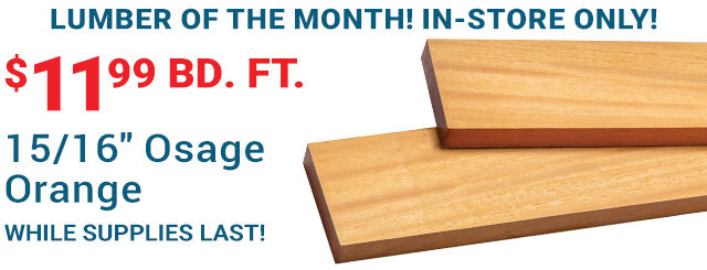 Osage Orange Lumber - In Store Only