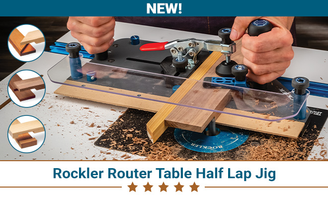 New Rockler Router Table Half Lap Jig