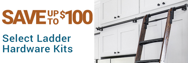Save Up to $100 on Select Ladder Hardware Kits