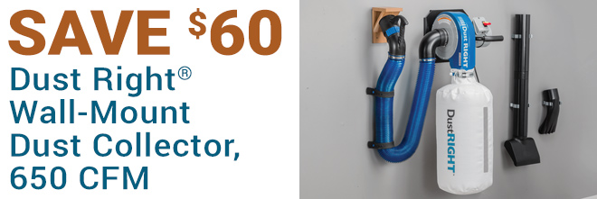 Save $60 on Dust Right Wall-Mount Dust Collector