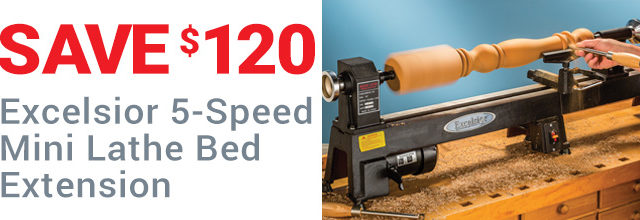 Save $120 on Excelsior 4-Speed Mini Lathe Bed Extension