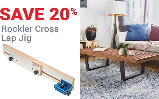 Save 20% on Rockler Cross Lap Jig