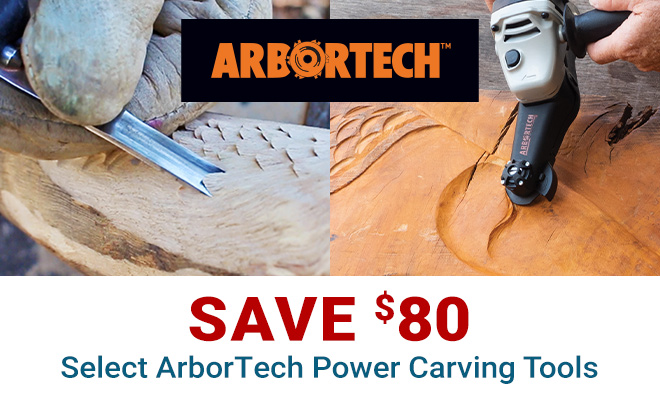 Save $80 on Select ArborTech cutting tools