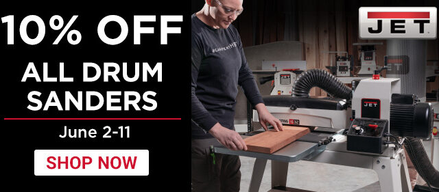 10% Off JET Drum Sanders