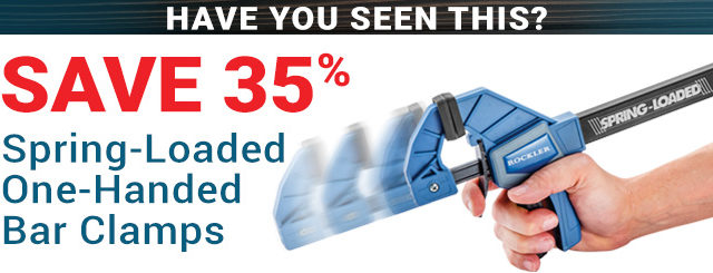 Rockler Spring-Loaded One-Handed Bar Clamps - Save 35%