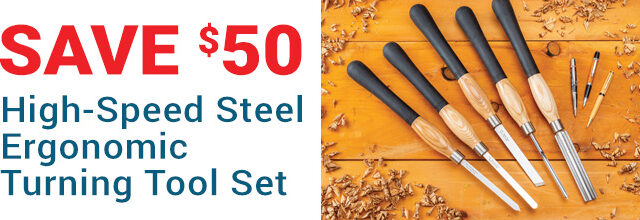 Save $50 on High-Speed Steel Ergonomic Turning Tool Sets