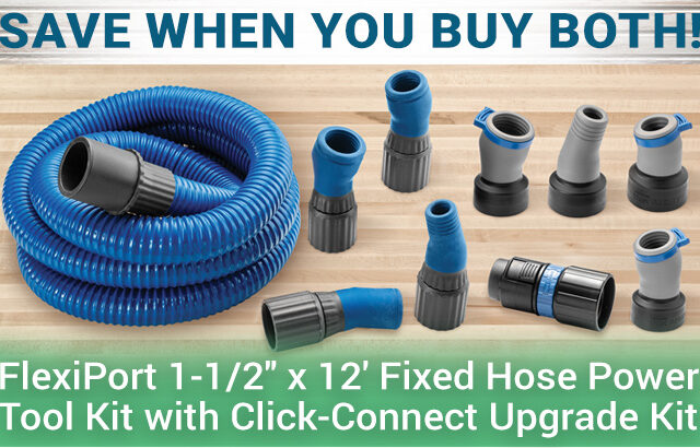 Save When You Buy Both Flexiport Fixed Hose Kit and Click Connect Kit