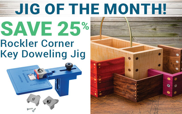 Save 25% on Corner Key Doweling Jig