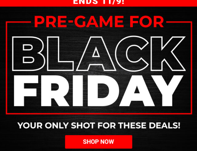 Pregame for Black Friday Sale