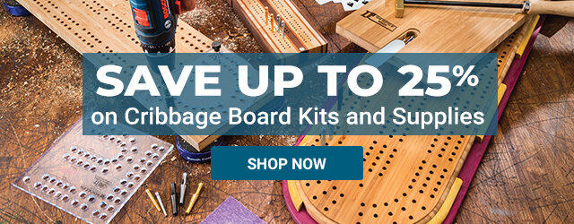 Save up to 25% on Cribbage Board Kits and Supplies