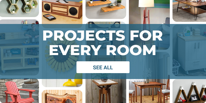 Projects For Every Room