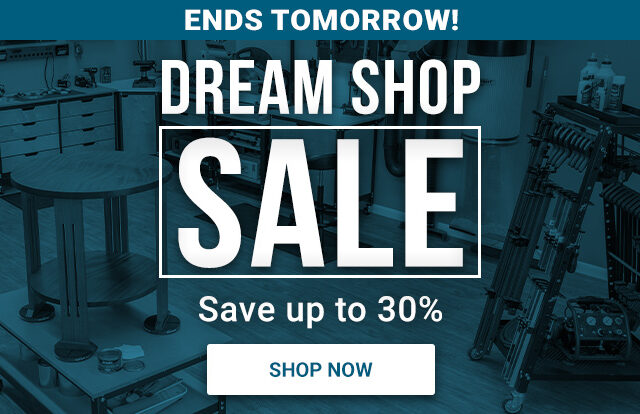 Rockler Dream Shop Sale - Ends 9/27/23