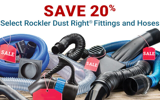 Save 20% on Select Rockler Dust Right Fitting and Hoses