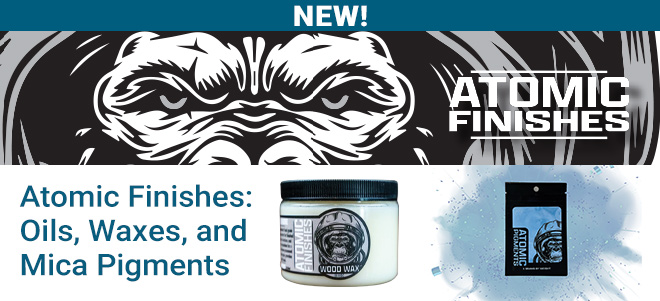 New! Atomic Finishes