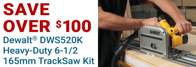 Save Over $100 on DeWalt DWS520 Heavy-Duty Track Saw Kit