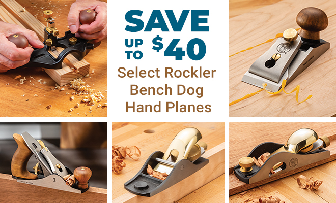 Save up to $40 on Select Rockler Bench Dog Hand Planes