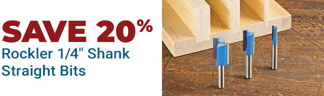 20% Off Rockler 1/4-inch Shank Straight Bits