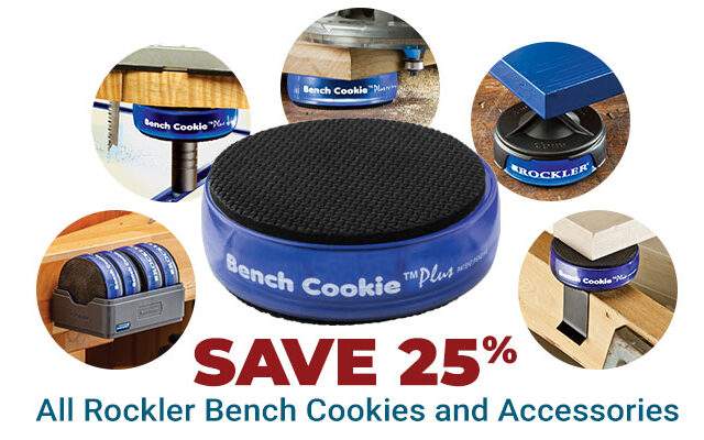 Save 25% on All Rockler Bench Cookies and Accessories
