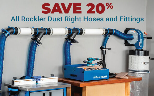 20% Off All Rockler Dust Right Hoses & Fittings