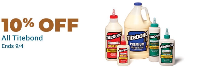 10% Of All Titebond Products - Ends 9/4