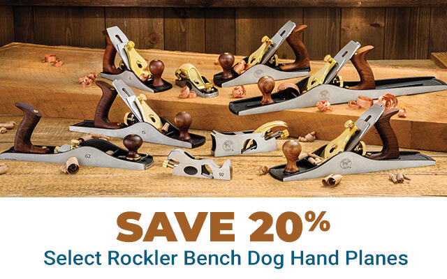 Save 20% on Select Rockler Bench Dog Hand Planes