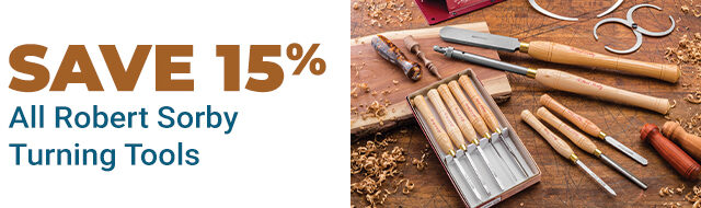 Save 15% on Robert Sorby Turning Tools