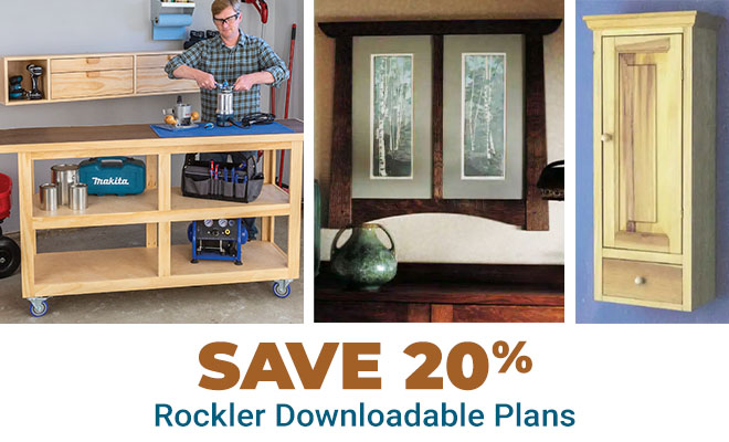 Save 20% on Rockler Downloadable Plans