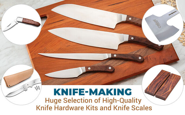 Huge Selection of High-Quality Knife Hardware Kits and Scales