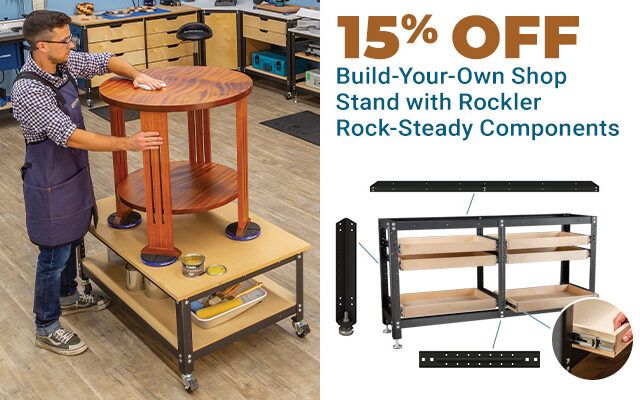 15% Off Build-Your-Own Shop Stand with Rockler Rock-Steady Components