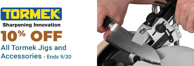 10% Off All Tormek Jigs and Accessories - Ends 9/30