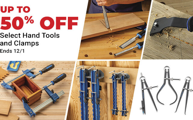 Up to 50% Off Select Hand Tools and Clamps