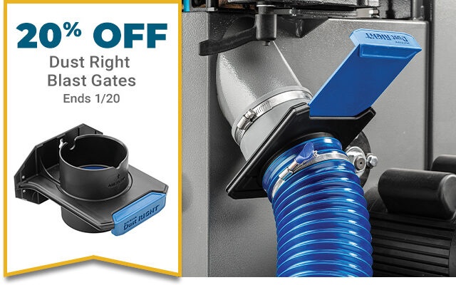 20% Off Dust Right Blast Gates - Ends 1/20