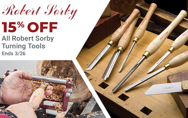 15% Off All Robert Sorby Turning Tools - Ends 3/26