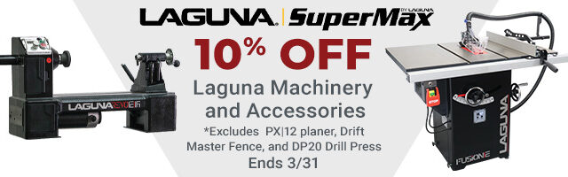10% Off Laguna Machinery and Accessories Through 3/31