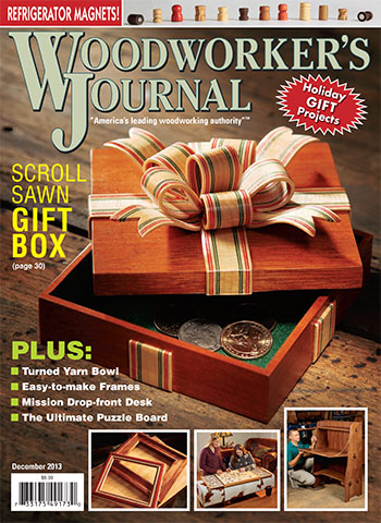 Woodworker’s Journal – November/December 2013